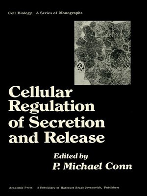 cover image of Cellular Regulation of Secretion and Release